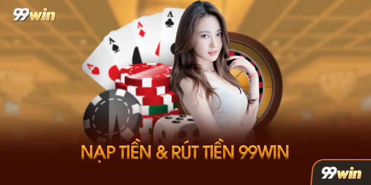 Tổng Quan Về Rút Tiền 99win Cho Hội Viên
